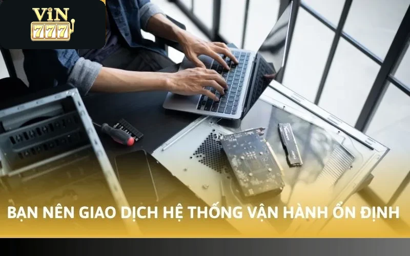 Cách Rút Về Ví Vin777 Trong Một Nốt Nhạc Có Tiền Liền Tay 5 Bạn nên giao dịch hệ thống vận hành ổn định