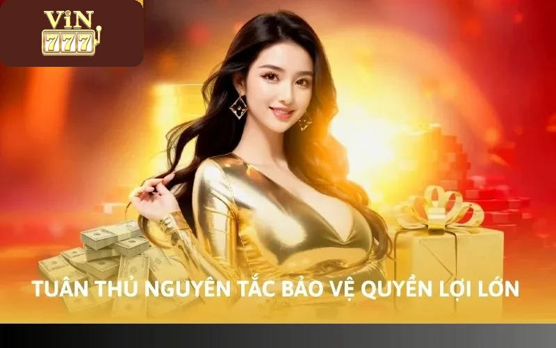 Tuân thủ nguyên tắc bảo vệ quyền lợi lớn
